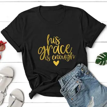 Christian His Grace Is Enough Faith, Тениска с къс ръкав и кръгло деколте, Черни Памучни Тениски, Забавни Сладки тениски с графичен дизайн