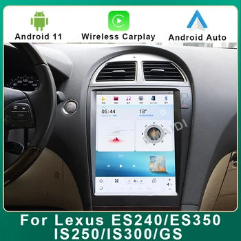 GPS Вертикален Екран Tesla Стил Android 11 Автомобилен Радиоприемник За Lexus ES240/ES350/IS250/IS300/GS Мултимедиен Плейър Стерео Carplay Auto