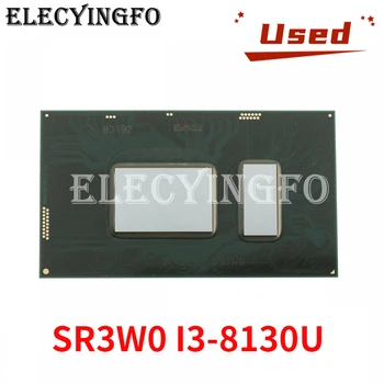 Рециклирани чипсет SR3W0 I3-8130U BGA, рециклирани, тестван на 100%, за да работи добре