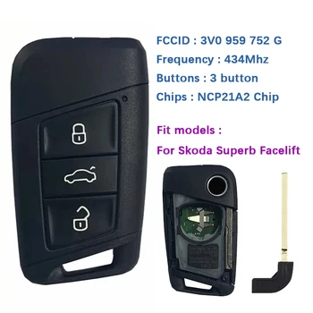 CN001116 3 Бутона OEM Smart Key За Skoda Superb Лифтинг 434 Mhz NCP21A2W Чип HITAG PRO Номер: 3V0 959 752 G