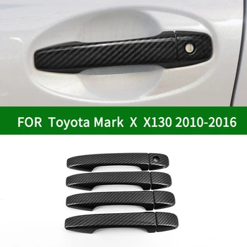 За TOYOTA MARK X X130 2010-2016 Гланцов модел от Въглеродни влакна, АВТО странични Дръжки на Вратите, Капаци Апликации 2011 2012 2013 2014 2015
