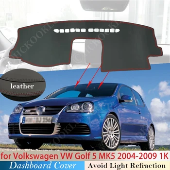 Изкуствена кожа за Volkswagen VW Golf 5 2004 ~ 2009 кутията на таблото, защитен накладки, автомобилни аксесоари, табло, козирка, килим, защита от uv